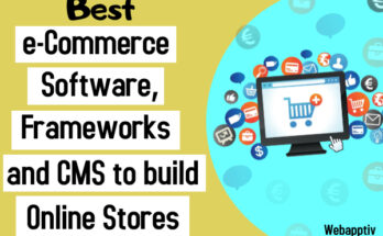 Best e-Commerce Software, Frameworks, and CMS to build Online Stores