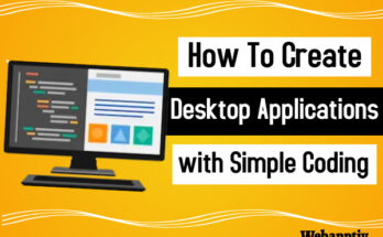 How to create desktop applications with simple coding