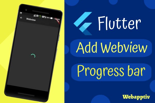 Add Webview Progress bar in Flutter