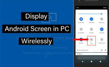 display android screen in pc wirelessly