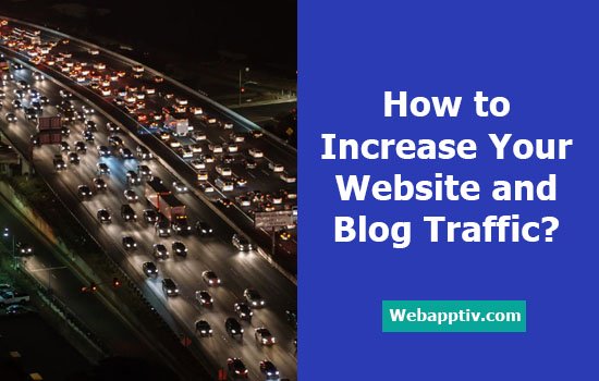 Increase Your Website and Blog Traffic
