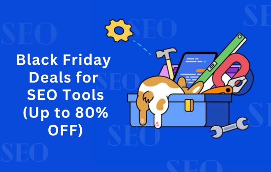 SEO tools Black Friday deals