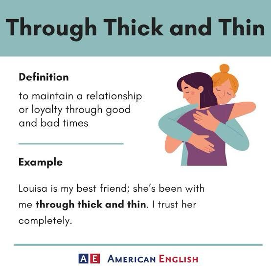 through thick and thin