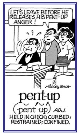 pent-up
