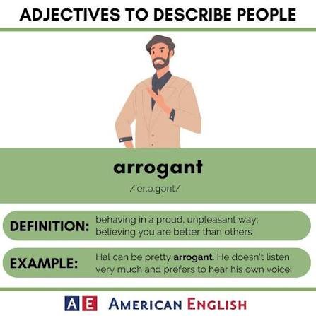 arrogant