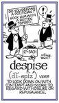 despise