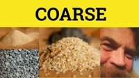 Coarse