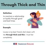 through thick and thin