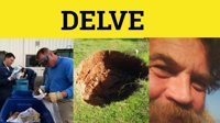 delve