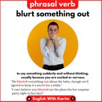 blurt out