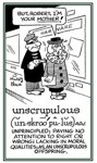 Unscrupulous