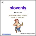 slovenly