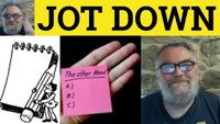 Jot down