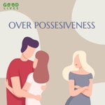 possessiveness